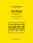 Sei Pezzi für Violine und Klavier op. 31 P 31