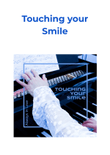 Touching your Smile