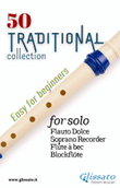 50 Traditional - collection for solo Soprano Recorder mini preview