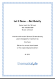 Let It Snow ... But Quietly for Concert Band
