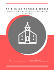 This Is My Father's World for Baritone/Euphonium