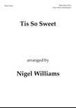 Tis So Sweet, for Flute Duet