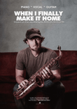 When I Finally Make It Home (Piano Music) by Brandon Hixson