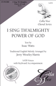 I Sing Th'Almighty Power of God