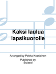 Kaksi laulua lapsikuorolle
