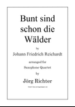 Bunt sind schon die Wälder für Saxophon Quartett