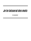 Je Te Laisserai Des Mots