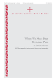 When We Must Bear Persistent Pain