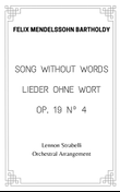 Song Without Words/Lieder Ohne Wort - Op. 19 Nº 4 - Felix Mendelssohn | Orchestral Arrangement