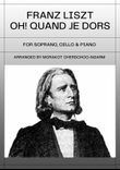 Oh! Quand Je Dors for Soprano, Cello and Piano