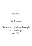 Violin part - Swans are gliding through the raindrops op. 26
