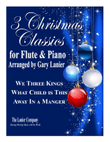 3 CHRISTMAS CLASSICS for FLUTE & PIANO (Includes Score/Parts) mini preview