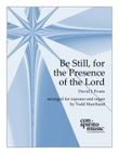 Be Still For The Presence