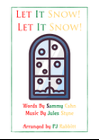 Let It Snow! Let It Snow! Let It Snow!