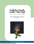 Un flambeau Jeanette, Isabella / Silent Night (a Partner Song for 4-Part Recorder Ensemble)