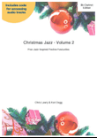 Christmas Jazz Volume 2 for Bb Clarinet; Five Christmas/Holiday pieces in Jazz Styles