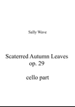 Scaterred Autumn Leaves op. 29 cello part