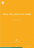 When the lights go down
