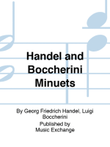 Handel and Boccherini Minuets