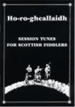 Ho-ro-gheallaidh Volume 1