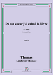 Thomas-De son coeur j'ai calmé la fièvre,in D Major,from Mignon,for Voice and Piano