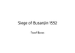 Siege of Busanjin 1592