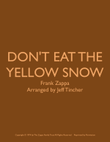 Don't Eat The Yellow Snow