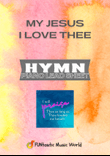 My Jesus I Love Thee