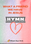 What A Friend We Have In Jesus