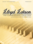 Lloyd Larson – The Comprehensive Collection - Piano collection - PNO