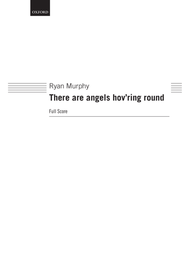 There are angels hov'ring round