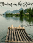 Floating on the River