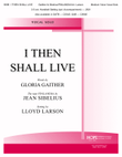 I Then Shall Live