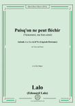 Lalo-Puisq'on ne peut fléchir(Vainement,ma bien aimée),in A flat Major,for Voice and Piano