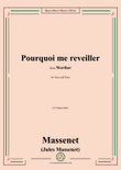 Massenet-Pourquoi me reveiller,in f sharp minor,from 'Werther',for Voice and Piano