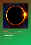 Alpha (A new beginning) for violin and clarinet with piano accompagniment