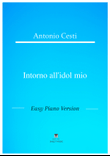Antonio Cesti - Intorno all_ idol mio (Easy Piano Version)
