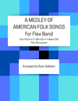 A Medley of American Folk Songs for Flex Band (Beginner)