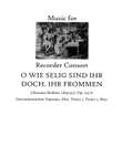 O wie selig sind ihr doch, ihr Frommen