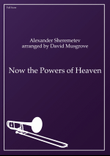 Now the Powers of Heaven