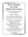 Seven Studies for Solo Mallet Percussion Volumes 0, 1 & 2 Complete