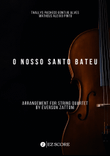 O Nosso Santo Bateu
