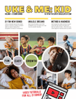 Uke & Me: Kid Vol. 1: Learn 23 Chords, two at a time with 21 Fun New Songs