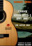 CELLO SUITE I (BWV 1007) - J.S.BACH - FOR GUITAR SOLO