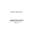 Abendlied Opus 85 - Robert Schumann