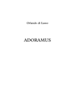 Adoramus - Lassus