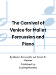 The Carnival of Venice for Mallet Percussion and Piano