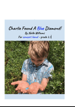 Charlie Found A Blue Diamond!
