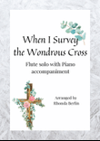 When I Survey The Wondrous Cross