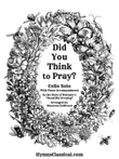 Did You Think to Pray?